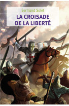 La croisade de la liberté