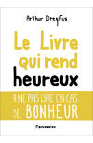 Le livre qui rend heureux