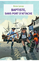 Baptiste, sans port d'attache