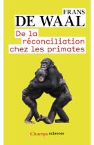 De la réconciliation chez les primates