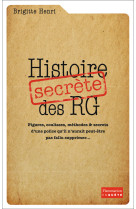 Histoire secrète des rg