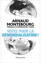 Votez pour la démondialisation !