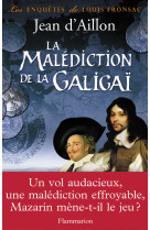 La malédiction de la galigaï