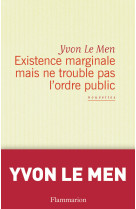 Existence marginale mais ne trouble pas l'ordre public