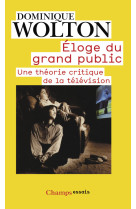 éloge du grand public