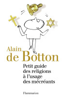 Petit guide des religions à l'usage des mécréants