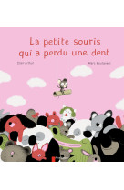 La petite souris qui a perdu une dent (+ pochette)