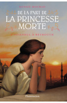 De la part de la princesse morte