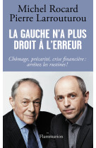 La gauche n'a plus droit à l'erreur