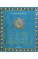 Le livre de la cuisine espagnole