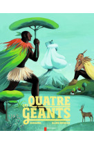 Les quatre géants