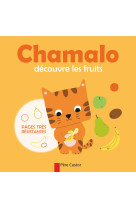 Chamalo découvre les fruits