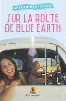 Sur la route de blue earth