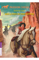 Sur la piste du pony express