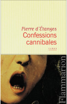 Confessions cannibales