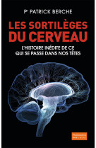 Les sortilèges du cerveau