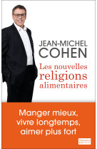 Les nouvelles religions alimentaires