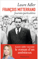 François mitterrand journées particulières