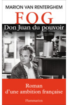 Fog - don juan du pouvoir