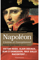 Napoléon, l'intime et l'exceptionnel