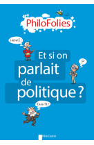 Et si on parlait de politique?