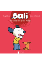 Bali dit des gros mots