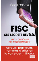 Fisc, ses secrets révélés