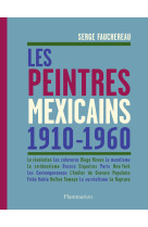 Les peintres mexicains 1910-1960