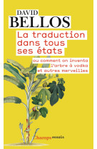 La traduction dans tous ses états ou comment on inventa l'arbre à vodka et autres merveilles