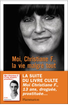 Moi, christiane f., la vie malgré tout