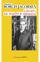 Lacan, le maître absolu