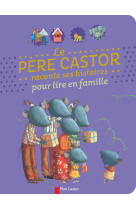 Le père castor raconte ses histoires pour lire en famille