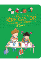 Le père castor raconte ses histoires d'école