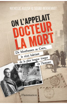 On l'appelait docteur la mort