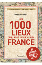 Les 1000 lieux qu'il faut avoir vus en france