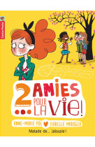 Deux amies pour la vie !