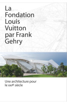 La fondation louis vuitton par frank gehry