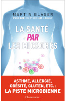 La santé par les microbes