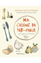 Ma cuisine du sud-ouest