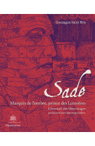 Sade. marquis de l'ombre, prince des lumières