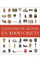 L'histoire du monde en 1000 objets