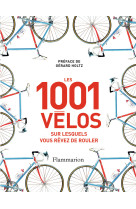 Les 1 001 vélos sur lesquels vous rêvez de rouler