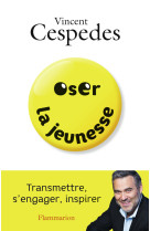 Oser la jeunesse