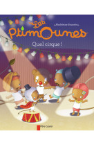 Les ptimounes - quel cirque !