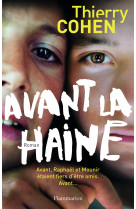 Avant la haine