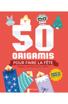 50 origamis pour faire la fête