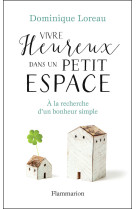 Vivre heureux dans un petit espace