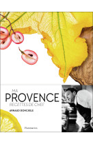 Ma provence. recettes de chef