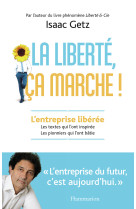 La liberté, ça marche !