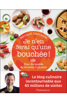 Je n'en ferai qu'une bouchée !